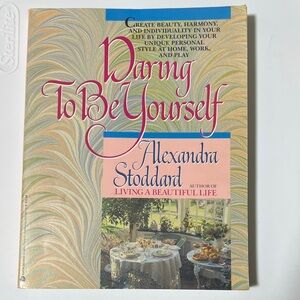 Daring To Be Yourself by - Alexandra Stoddard, 1990, Vintage
